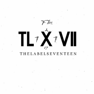 tl # x # vii thelabelseventeen the label 17