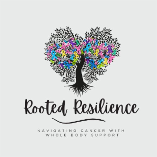 rooted resilience navigating cancer with whole body support