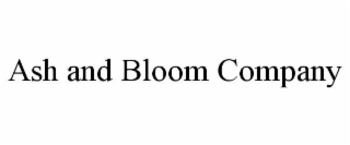 ash and bloom company