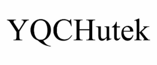 yqchutek