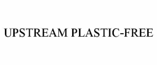 upstream plastic-free