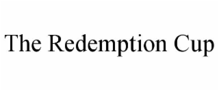 the redemption cup