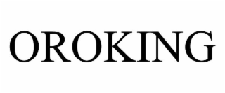 oroking