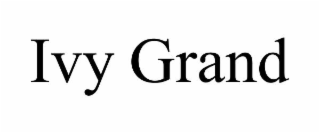 ivy grand