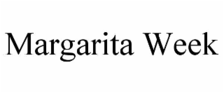 margarita week