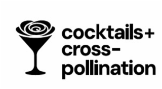 cocktails + cross-pollination