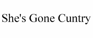 she's gone cuntry
