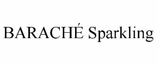 barachÉ sparkling