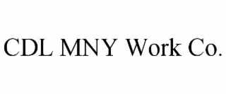 cdl mny work co.