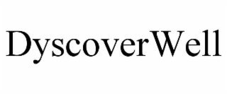 dyscoverwell