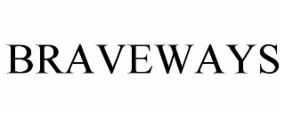 braveways