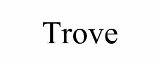 trove
