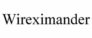 wireximander