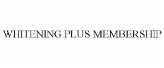 whitening plus membership