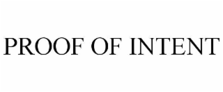 proof of intent