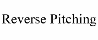 reverse pitching