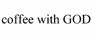coffee with god