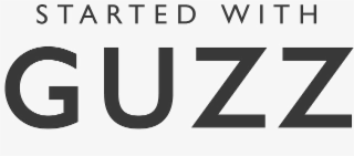 started with guzz
