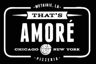 metairie, la  that's amorÉ chicago new york pizzeria