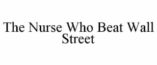 the nurse who beat wall street