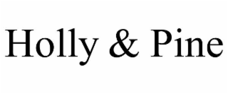 holly & pine