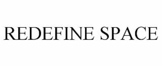 redefine space