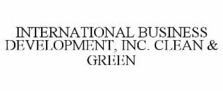 international business development, inc. clean & green