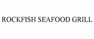 rockfish seafood grill