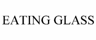 eating glass