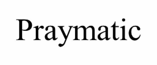 praymatic