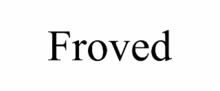 froved