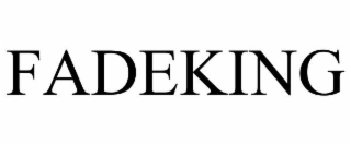 fadeking