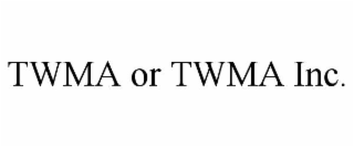 twma or twma inc.