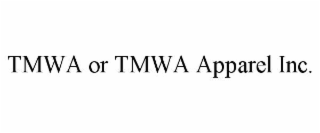 tmwa or tmwa apparel inc.