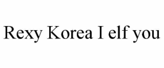 rexy korea i elf you