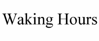 waking hours