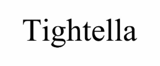 tightella
