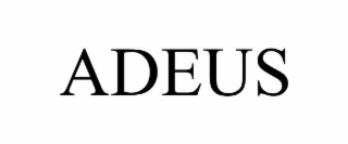 adeus