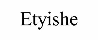 etyishe