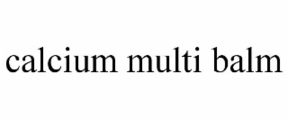calcium multi balm