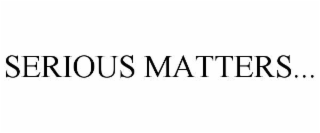 serious matters...