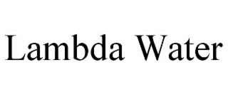 lambda water