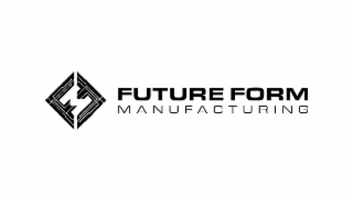 future form manufacturing