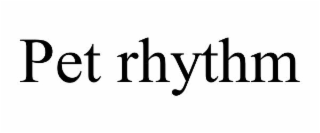pet rhythm