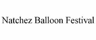 natchez balloon festival