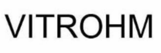 vitrohm
