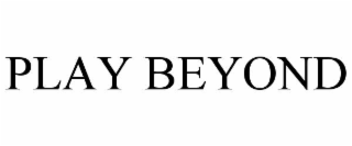 play beyond