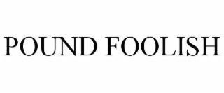 pound foolish