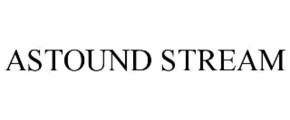 astound stream