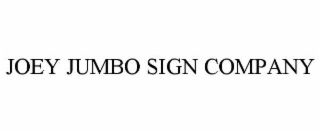 joey jumbo sign company